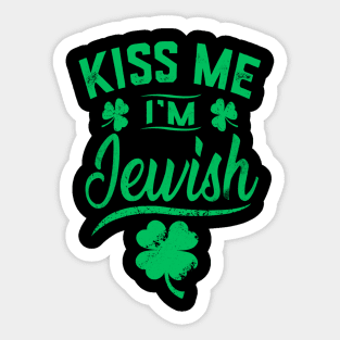 Kiss Me I'm Jewish Funny Saint Patrick Day Sticker